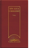 Cartea de acasa nr. 8. Ion Luca Caragiale - Teatru