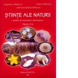 Stiinte ale naturii. Auxiliar al manualelor alternative - Clasa a IV-a