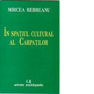 In spatiul cultural al Carpatilor