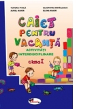 Caiet pentru vacanta clasa I