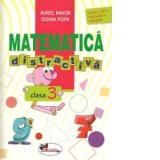 Matematica distractiva. Clasa a III-a, editia a III-a revizuita si adaugita