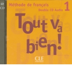 Tout va bien! Double CD Audio (Niveau 1)