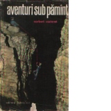 Aventuri sub Pamint