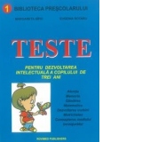 Teste pentru dezvoltarea intelectuala a copilului de trei ani