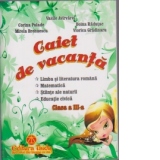 Caiet de vacanta - Clasa a III-a (Limba si literatura romana. Matematica. Stiinte ale naturii. Educatie civica)