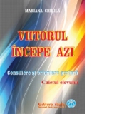 Viitorul incepe azi - Consiliere si orientare scolara