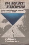 Durere si eroism - Dupa zguduitoarea noapte din 4 martie 1977