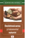 Dezintoxicarea si tratamentul naturist