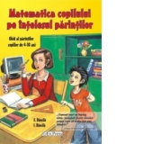 Matematica copilului pe intelesul parintilor