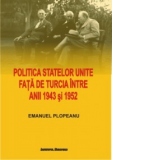 Politica Statelor Unite fata de Turcia intre anii 1943-1952