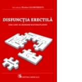 Disfunctia erectila. Ghid clinic de abordare multidisciplinara