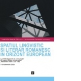 Spatiul lingvistic si literar romanesc in orizont european