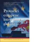 Provocari europene intr-o lume globala