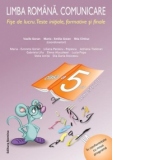 Limba Romana.Comunicare-Fise de lucru.Teste initiale,formative si finale(clasa a V-a,sem.1)