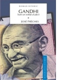 GANDHI VOL.1 - UN SOLDAT AL PACII