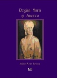 Albumul  Regina Maria si America (versiune in limba romana)