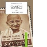 GANDHI VOL 2 - Si India va fi libera!