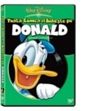 Toata lumea il iubeste pe Donald