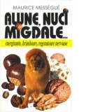 Alune, Nuci, Migdale..