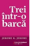 Trei intr-o barca (fara a mai socoti si cainele)