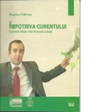 Impotriva curentului - Insemnari despre criza financiara actuala