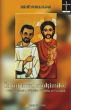 In mijlocul multimilor - Viata religioasa a Fratiorilor Parintelui de Foucauld