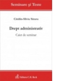 Drept administrativ. Caiet de seminar