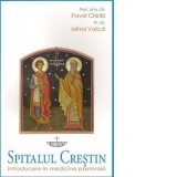 Spitalul crestin introducere in medicina pastorala editia a 2-a