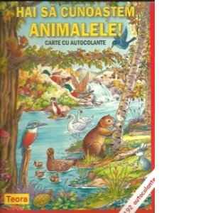 Hai sa cunoastem animalele. Carte cu autocolante