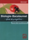 Biologie - Bacalaureat 2010 - Ghid de pregatire - Biologie vegetala si animala
