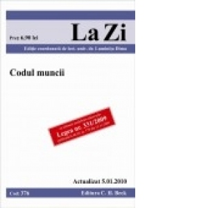 Codul muncii, actualizat la 05.01.2010. Editia 8. Cod 376