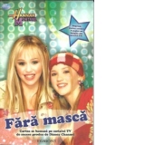 Hannah Montana - Fara masca