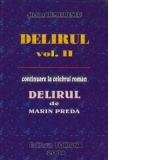 Delirul volumul, II - continuare la celebrul roman de Marin Preda