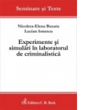 Experimente si simulari in laboratorul de criminalistica