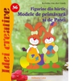 Figurine din hartie. Modele de primavara si de Pasti - Idei Creative 36