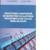 Cercetarea Cantitativa de Marketing cu ajutorul programului de Calcul Tabelar Excel