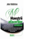 Maestrii afacerilor online