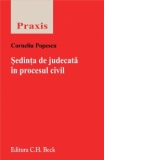 Sedinta de judecata in procesul civil