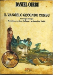 Evanghelia dupa Corbu/Il vangelo secondo Corbu