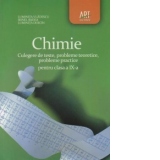 Chimie. Culegere de teste, probleme teoretice, probleme practice pentru clasa a IX-a