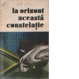 La orizont aceasta constelatie