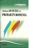 Primele 100 de zile ca primar in Romania