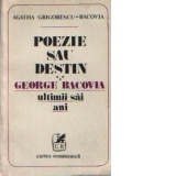 Poezie sau destin, volumul al III-lea - George Bacovia, Ultimii sai ani