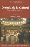 Ortodoxie la Oxford. Te-am gasit, Doamne! Marturiile a 12 englezi convertiti la Ortodoxie