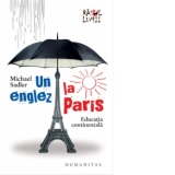 Un englez la Paris. Educatia continentala