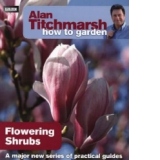 How To Garden - Flowering shrubs