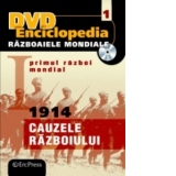 DVD Enciclopedia Razboaiele Mondiale (nr. 1). Primul razboi mondial. 1914 - Cauzele razboiului