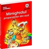 Minighidul preparatelor din oua