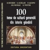 100 teme de cultura generala din istoria gandirii