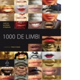 1000 de limbi. Limbi vii, periclitate si disparute